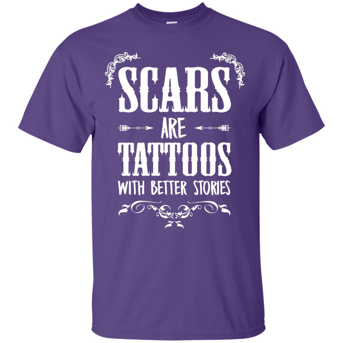 Scars Are Tattoos With Better Stories Shirt Purple