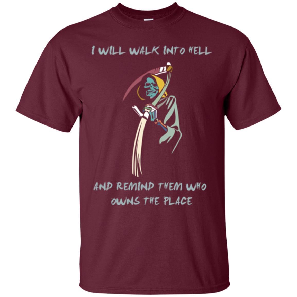 I Will Walk To Hell And Remind Them T-shirt Maroon
