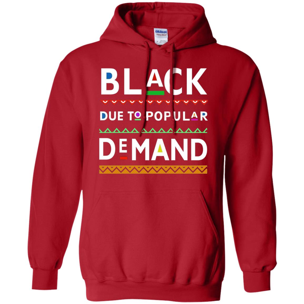 Black Due To Popular Demand Tshirt Red