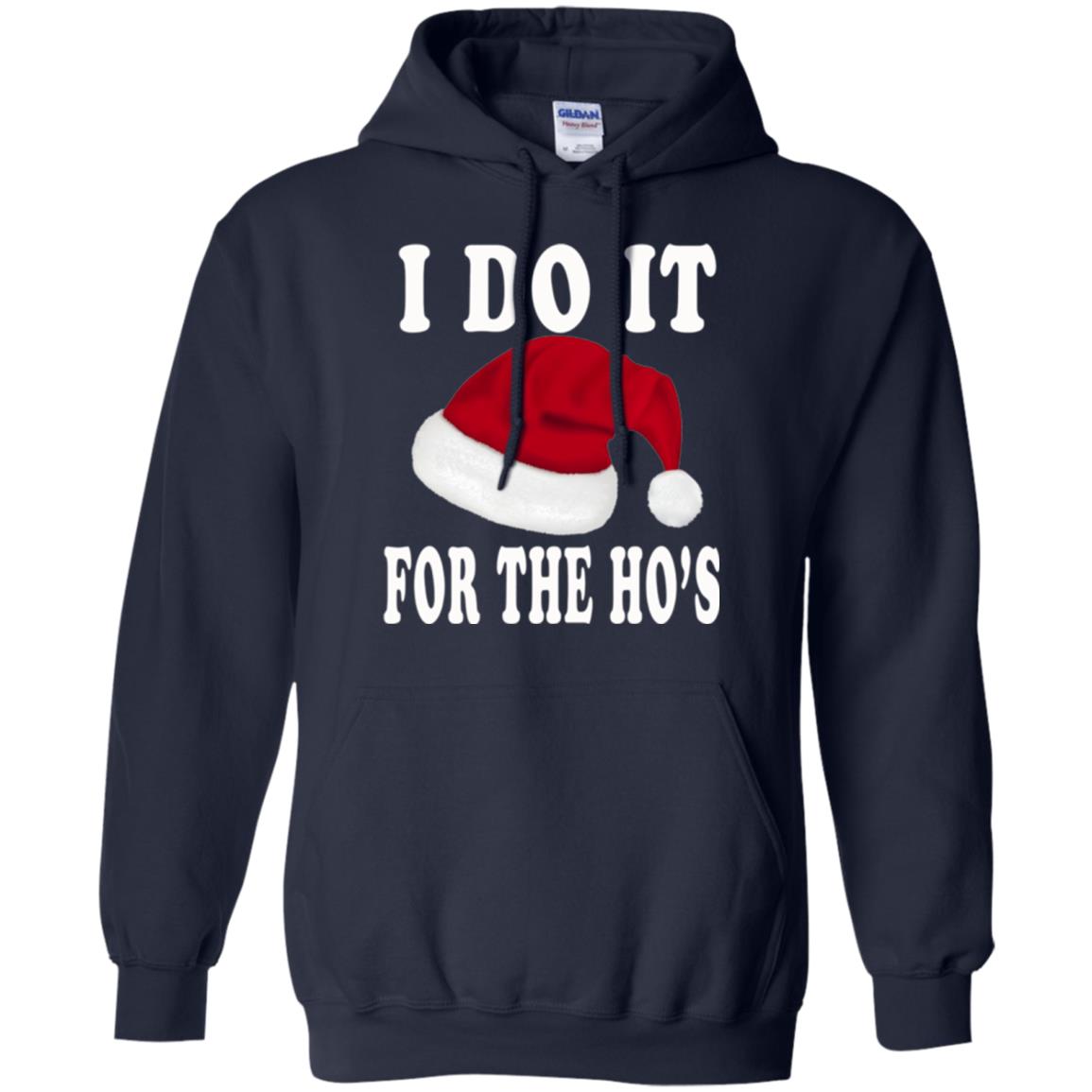 Christmas T-shirt I Do It For The Ho_s Navy