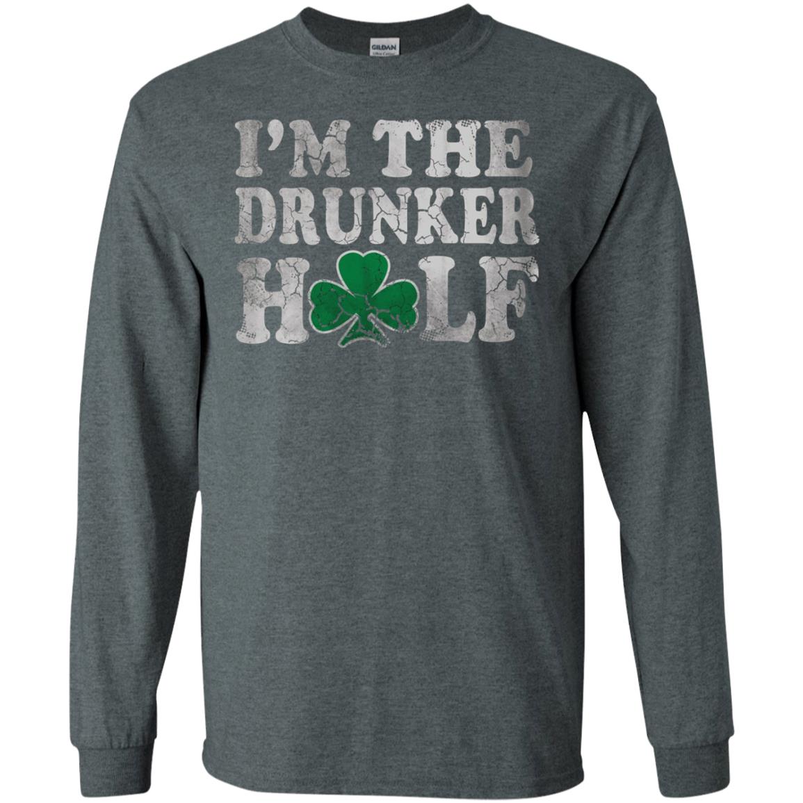 I_m The Drunker Half Saint Patrick_s Day T-shirt Dark Heather
