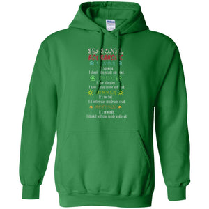 Winter It's Snowing Spring I Have Allergies Summer It's Too Hot Autumn It's So Windy I Think I Will Stay Inside And ReadG185 Gildan Pullover Hoodie 8 oz.