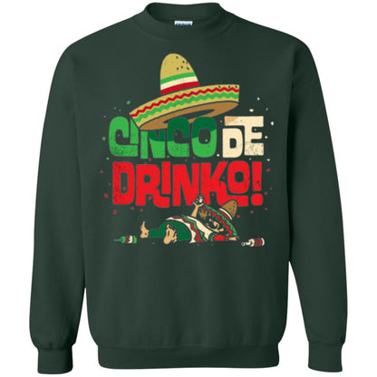 Cinco De Drinko Cinco De Mayo Drink Lover T-shirt Forest Green