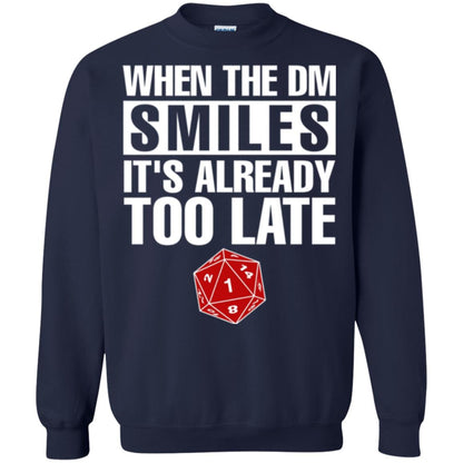 Dnd Dice T-shirt When The Dungeon Smiles It_s Already Too Late Navy