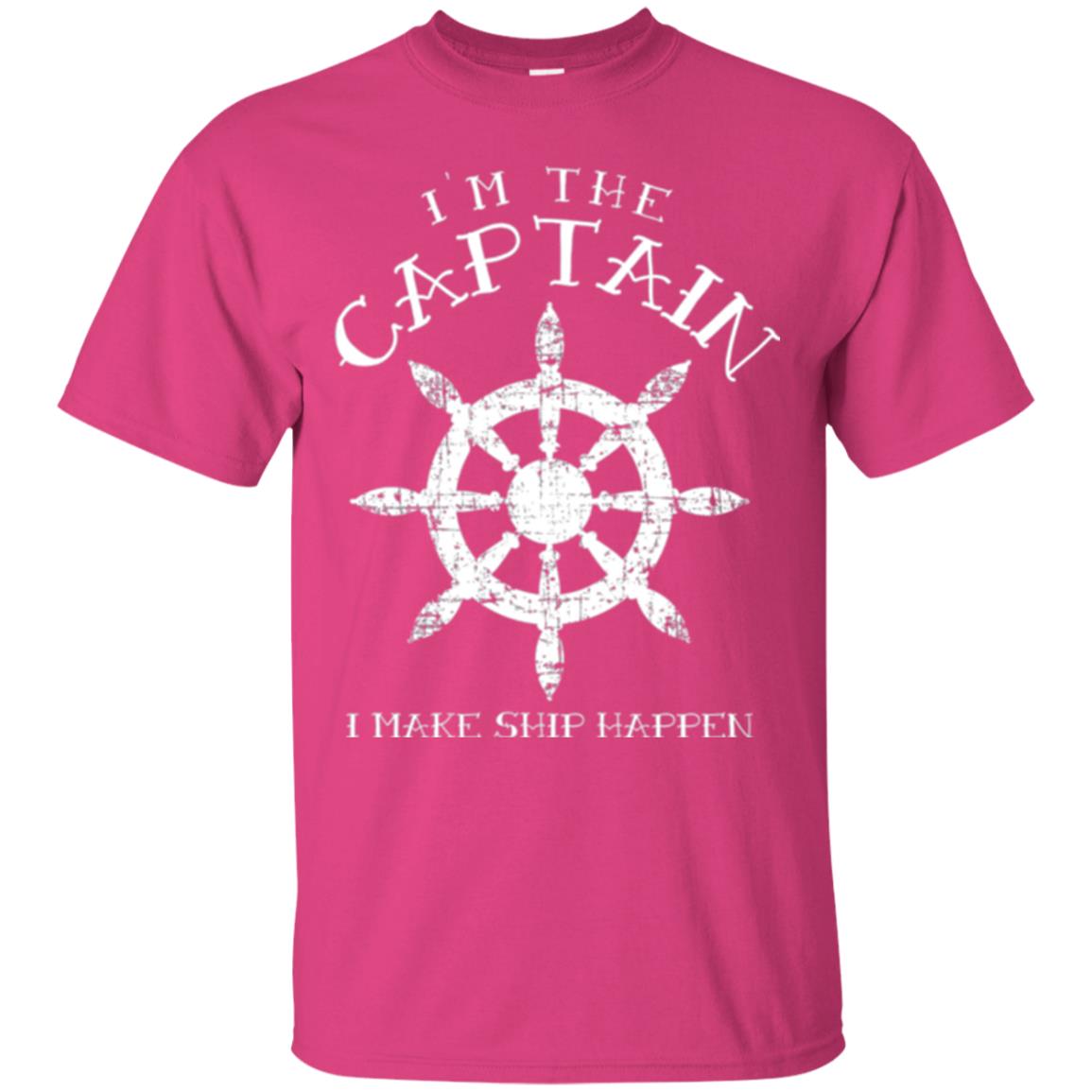 Funny Boating Gift I_m The Captain I Make Ship Happen Shirt Heliconia