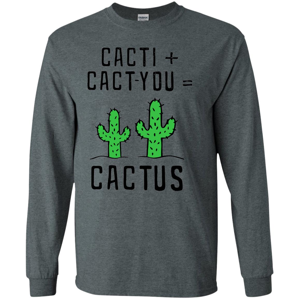 Funny Cactus Shirt Cacti Cact You Dark Heather