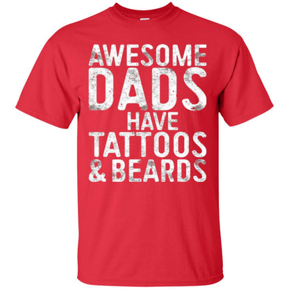 Daddy T-shirt Awesome Dads Have Tattoos And Beards Red