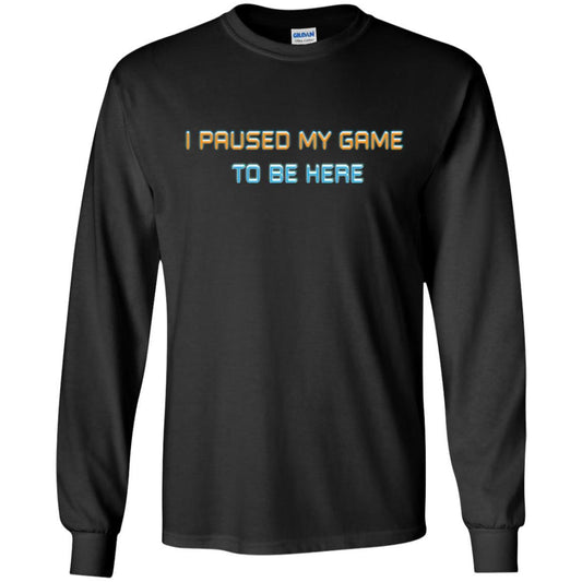 Gamer T-shirt I Paused My Game Here Black
