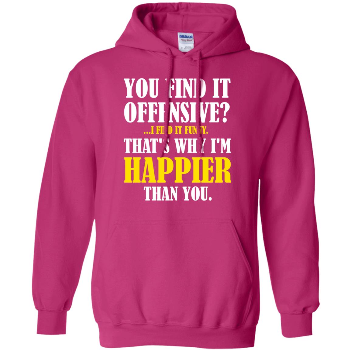 You Find It Offensive I Find It Funny T-shirt Heliconia