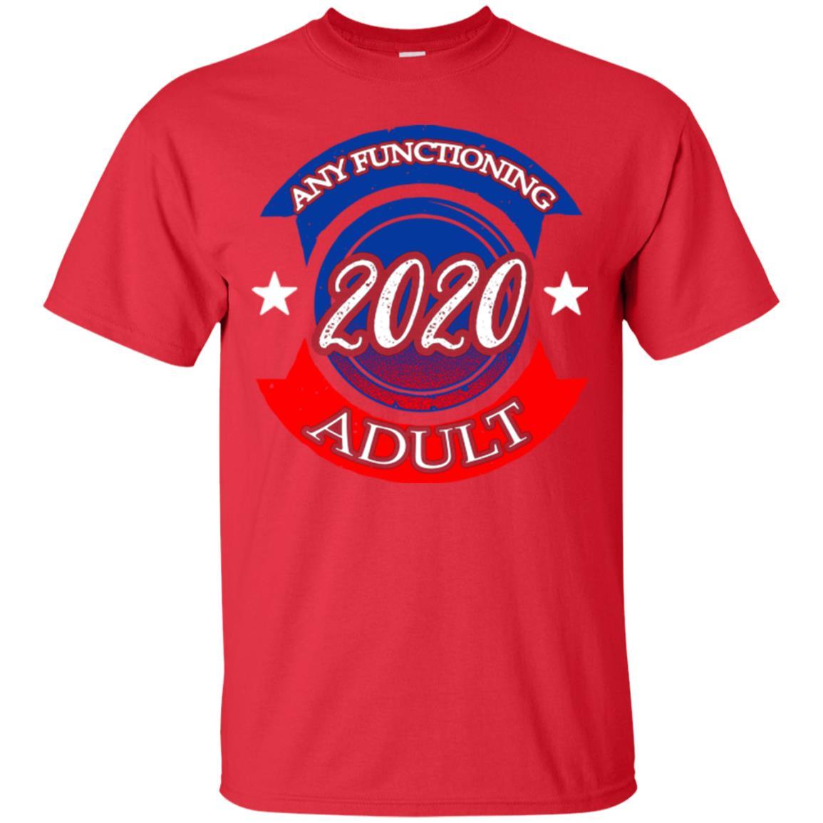 American Election Bumper T-shirt Any Functioning Adult 2020 Red