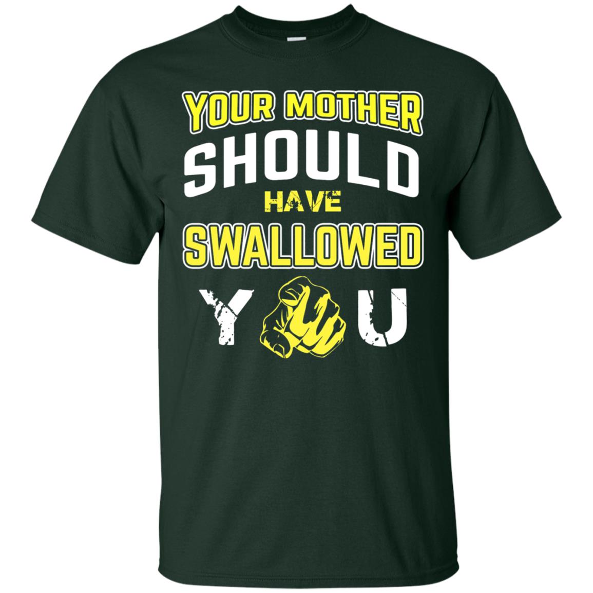 Your Mother Should Have Swallowed You Family Shirt Forest