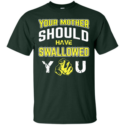 Your Mother Should Have Swallowed You Family Shirt Forest