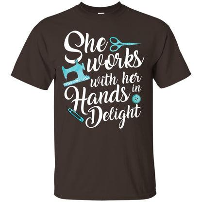 She Works With Her Hands In Delight Sewing T-shirt Dark Chocolate