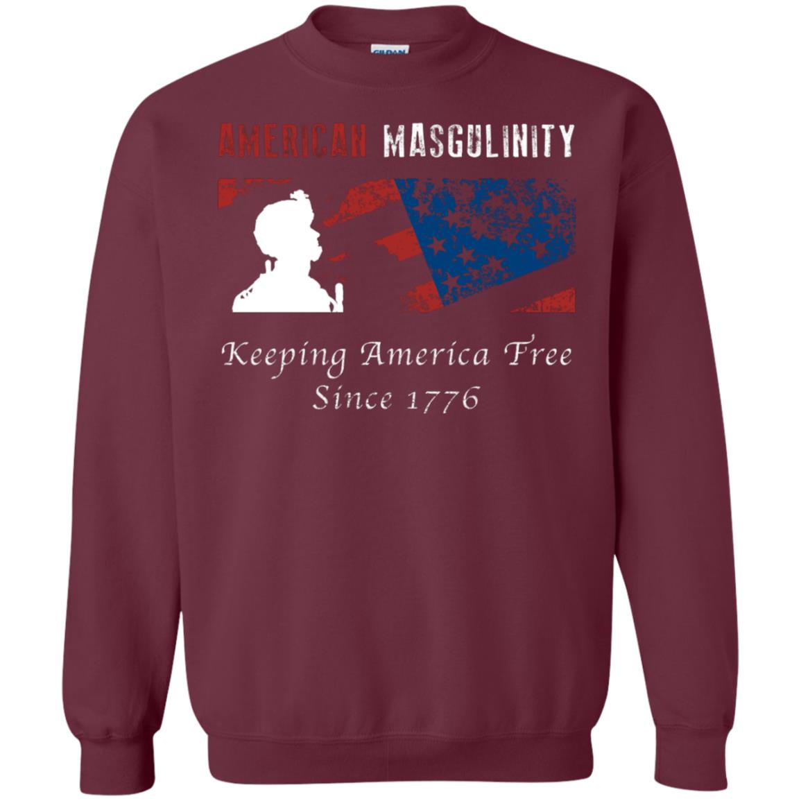 American Masgulinity Keeping America Free Since 1776 Shirt Maroon