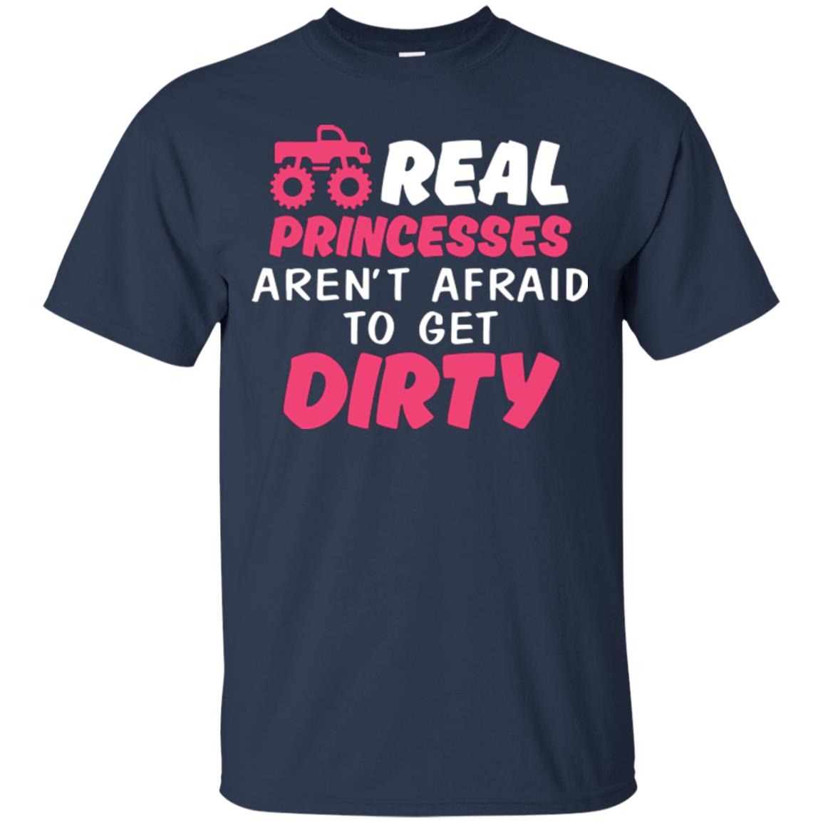 Monster Truck Girl T-shirt Real Princesses Aren’t Afraid To Get Dirty Navy