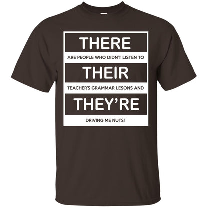 There Are People Who Don_t Listen To Their Teacher Student T-shirt Dark Chocolate
