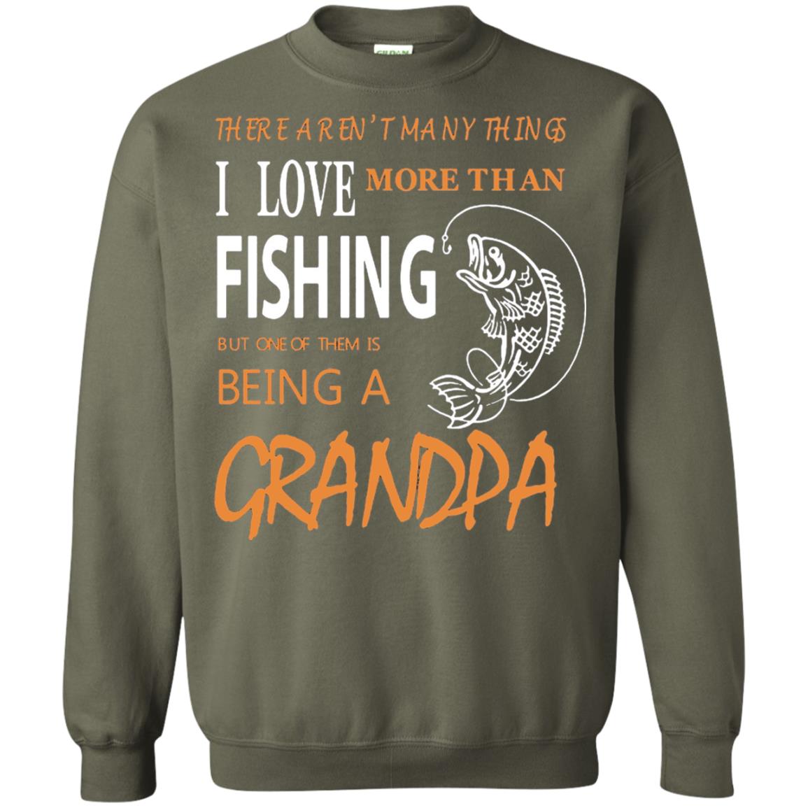 Fishing Grandpa Shirt I Love More Than Fishing Military Green