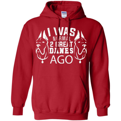 Dog Lover T-shirt I Was Normal 2 Great Danes Ago Red