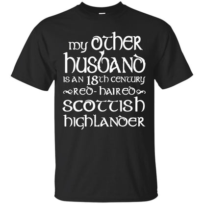 My Other Husband Is An 18th Century Scottish Highlander Black