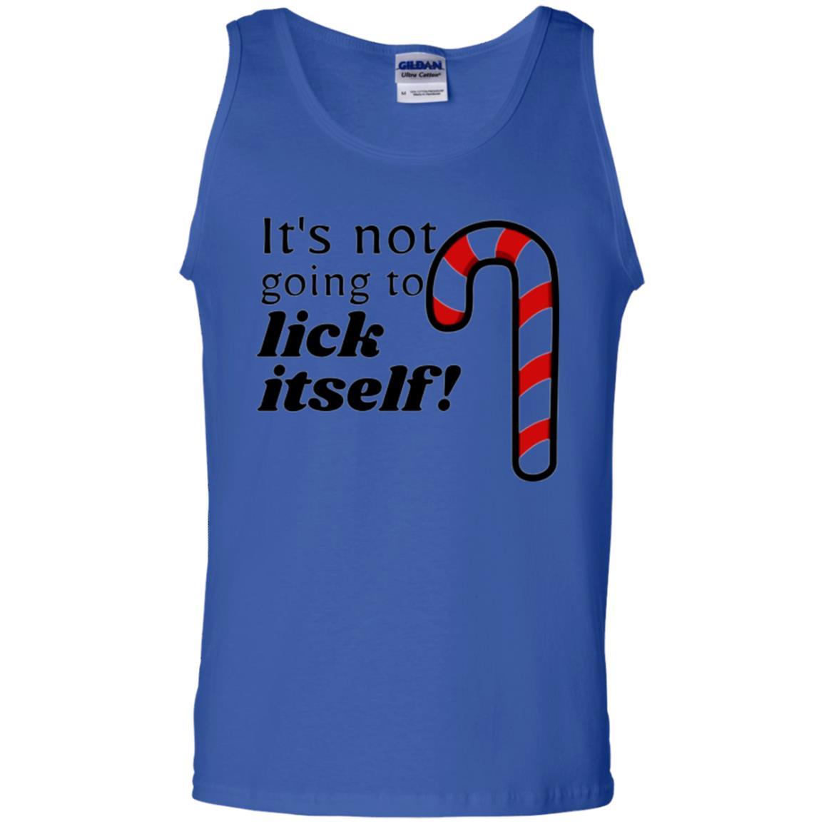 Christmas T-shirt It_s Not Going To Lick Itself Royal