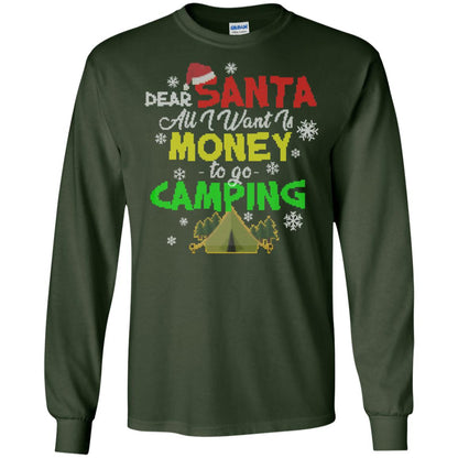 Dear Santa All I Want Is Money To Go Camping X-mas Idea Shirt For Camping Lovers Forest Green