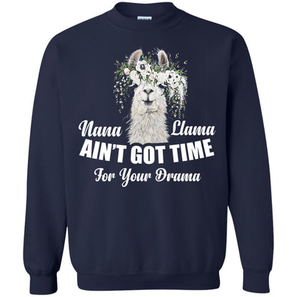 Nana Llama Ain_t Got Time For Your Drama Llama Lover T-shirt Navy