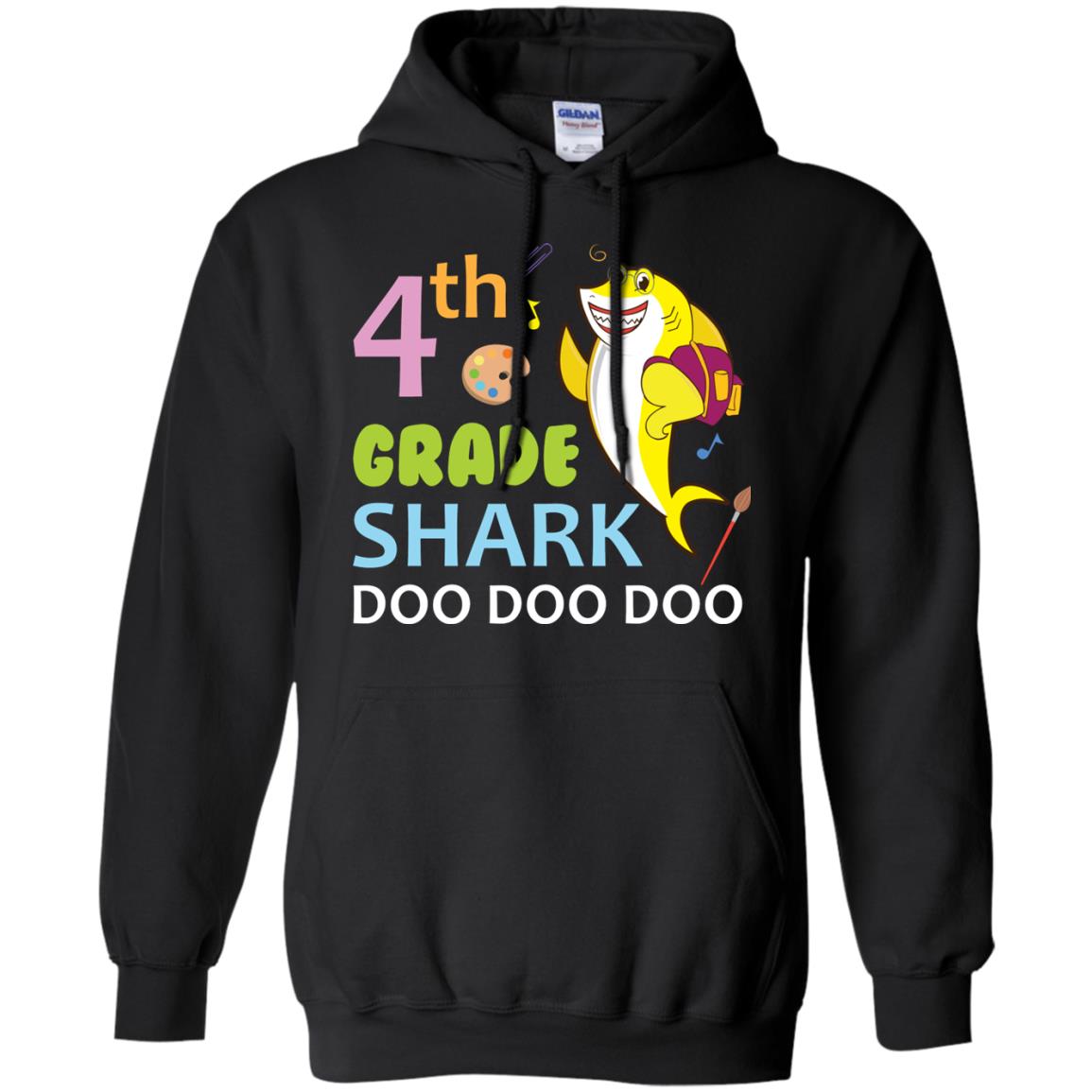 4th Grade Shark Doo Doo Doo Back To School T-shirtG185 Gildan Pullover Hoodie 8 oz.
