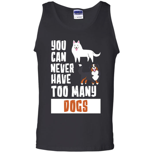 You Can Never Have Too Many Dogs Shirt Black