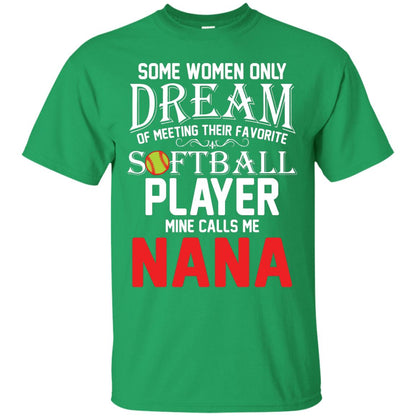 Softball Player Mine Calls Me Nana Softball Gift Shirt For Nana Irish Green