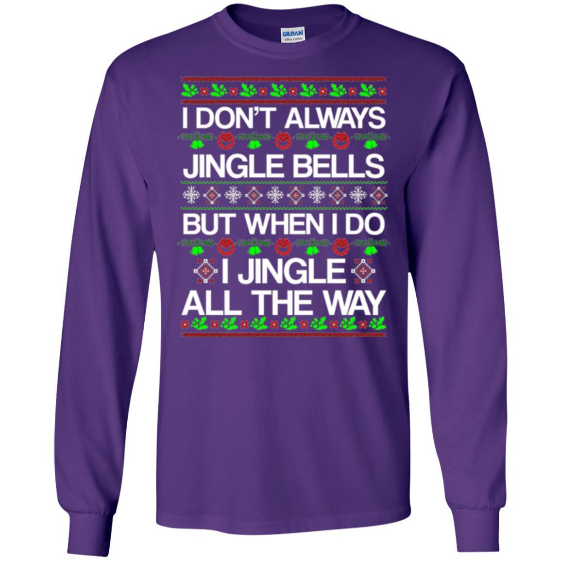 Christmas T-shirt I Don't Always Jingle Bells Purple