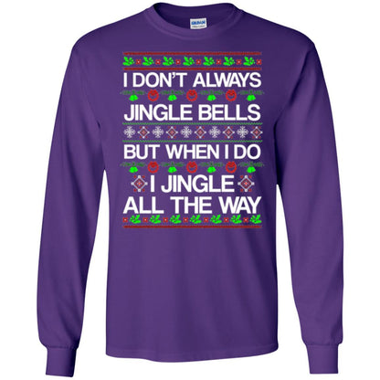 Christmas T-shirt I Don't Always Jingle Bells Purple