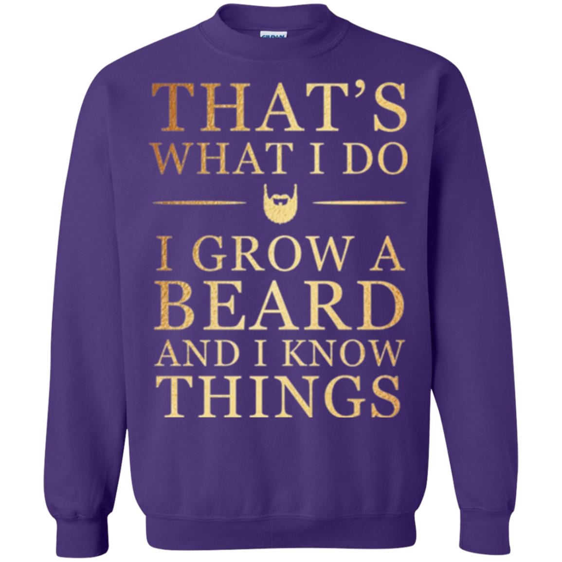 Beard T-shirt That_s What I Do I Grow A Beard And I Know Things Purple