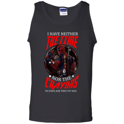 I Have Neither The Time Nor The Crayons To Explain This To You Movie Fan T-shirt Black