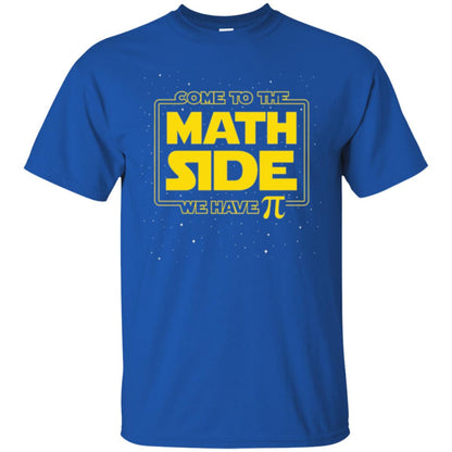 Math Lovers T-shirt Come To The Math Side We Have Pi Royal