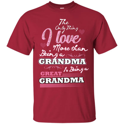 I Only Thing I Love More Than Being A Grandma Is Being A Great Grandma Cardinal