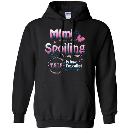 Mimi Is My Name Spoiling Is My Game Tgif I How I Called Mimi Shirt Black