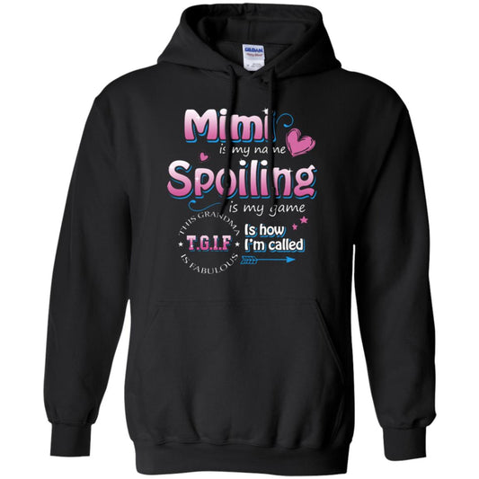 Mimi Is My Name Spoiling Is My Game Tgif I How I Called Mimi Shirt Black