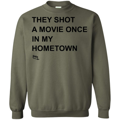 They Shot A Movie Once In My Hometown Shirts Military Green