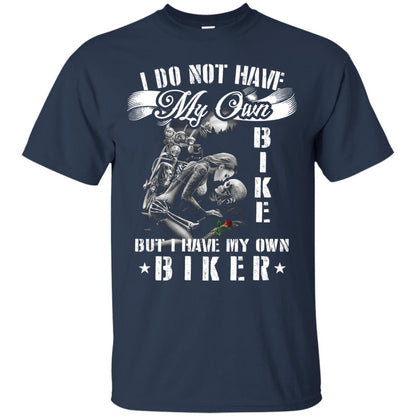 I Do Not Have My Own Bike But I Have My Oun Biker Navy
