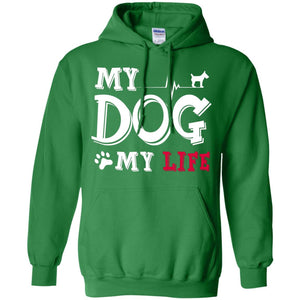 Dog Lovers T-shirt My Dog My Life