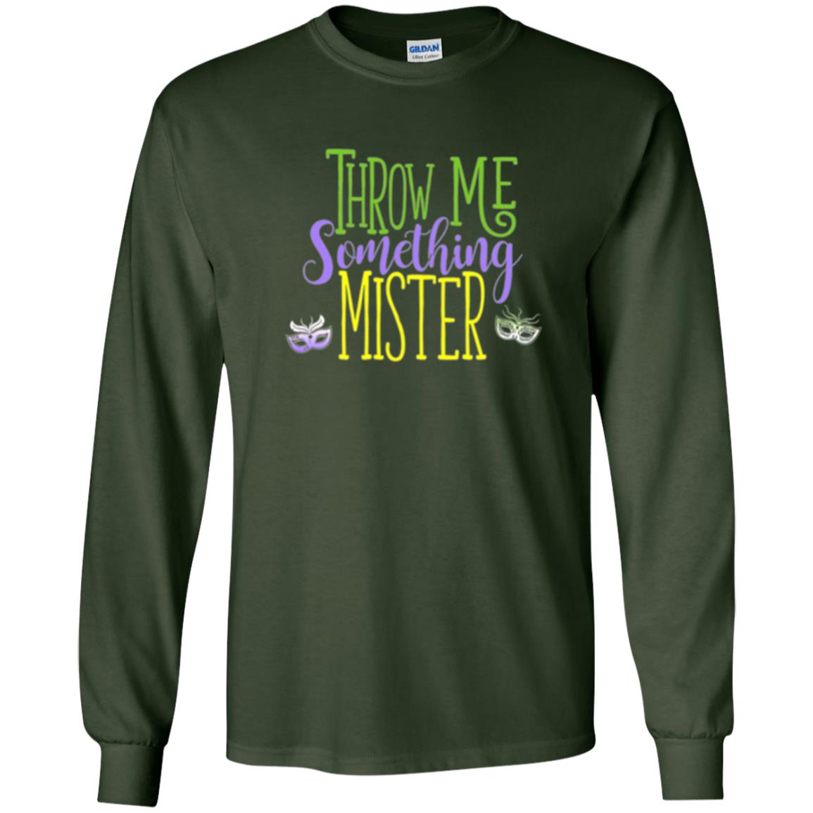Throw Me Something Mister Mardi Gras T-shirt Forest Green