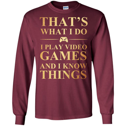 Gamer T-shirt That's What I Do I Play Video Games Maroon