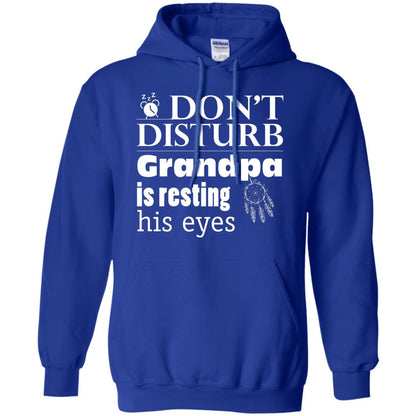 Don't Disturb Grandpa Is Resting His Eyes Funny Granddad Shirt Royal