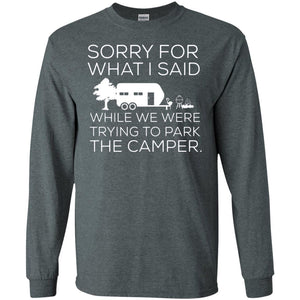 Camping T-shirt We Were Trying To Park The Camper