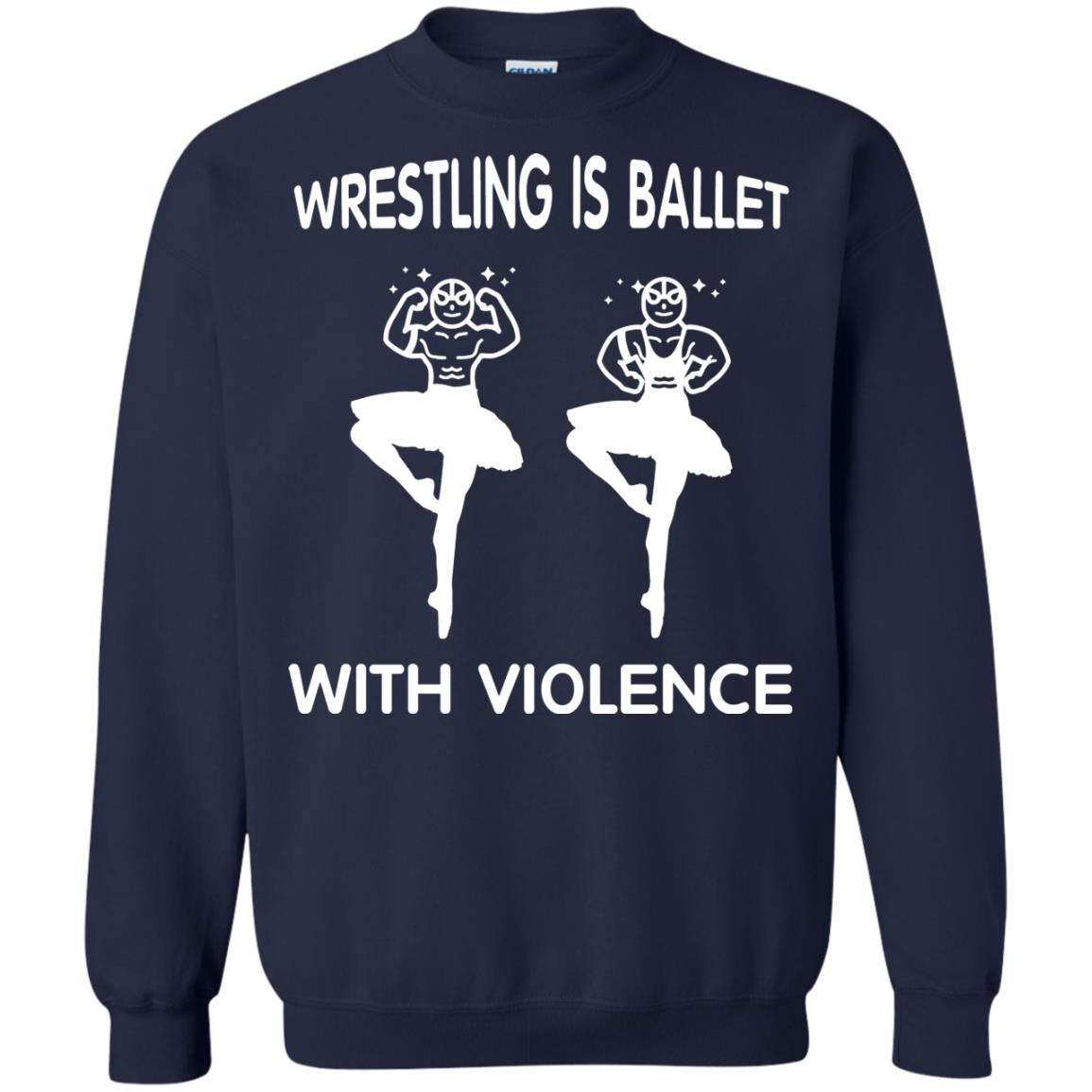 Wrestling Lover T-shirt Is Ballet With Violence Navy