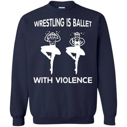 Wrestling Lover T-shirt Is Ballet With Violence Navy