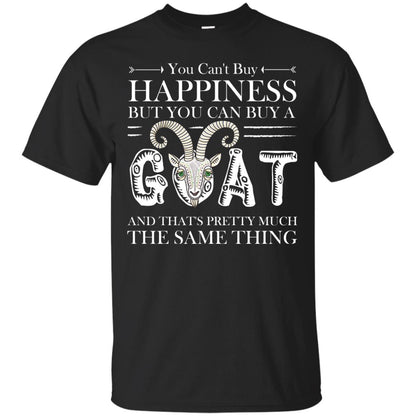 You Can_t Buy Happiness But You Can Buy A Goat Funny Goat Gift Shirt Black