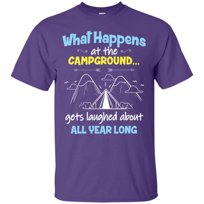 What Happens At The Campground Gets Laughed About All Year Long Camping Shirt Purple