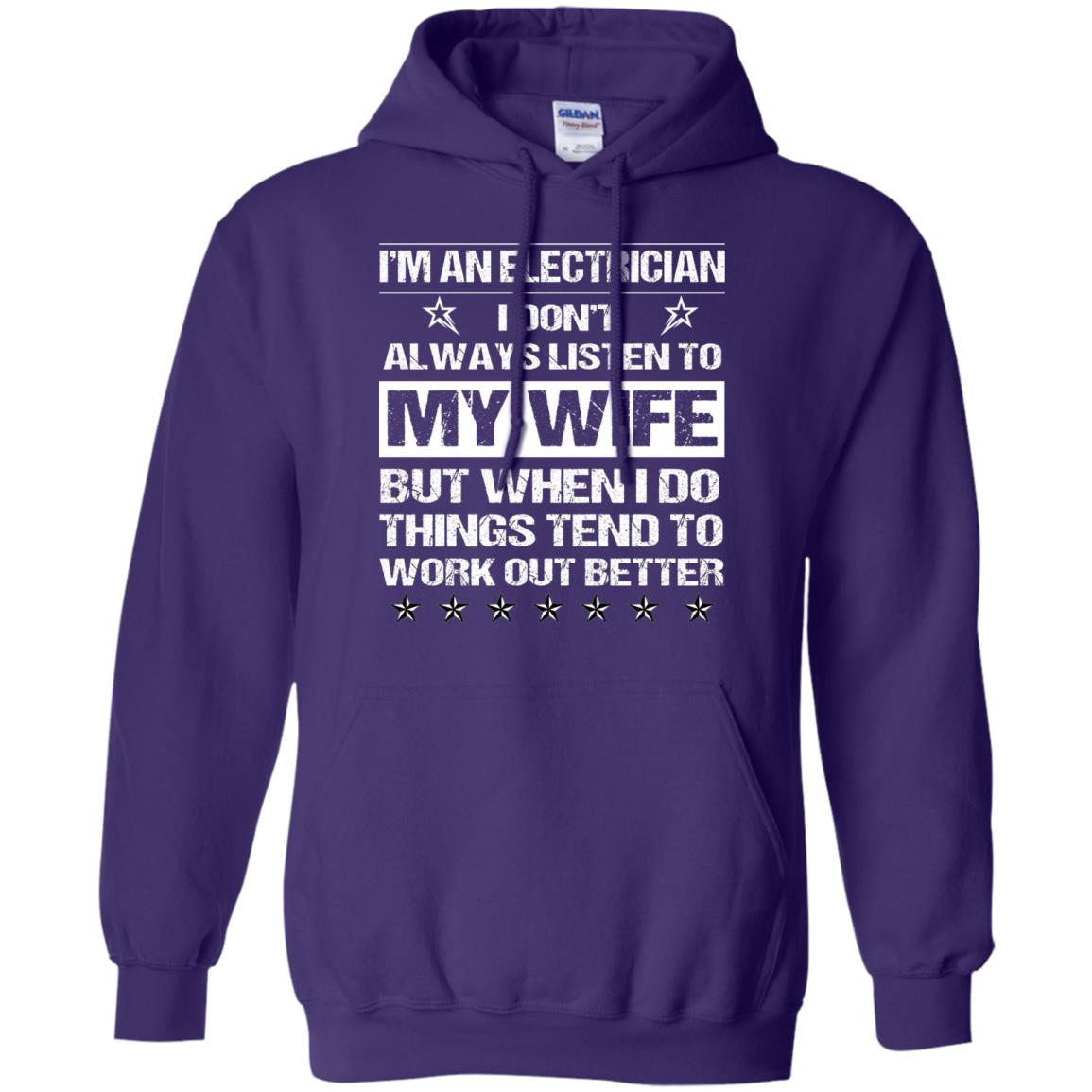 Im An Electrician I Dont Always Listen To My Wife Shirt Purple