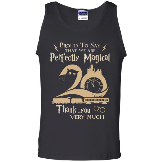 Proud To Say That We Are Perfectly Magical  Thank You Very Much Harry Potter Fan T-shirtG220 Gildan 100% Cotton Tank Top